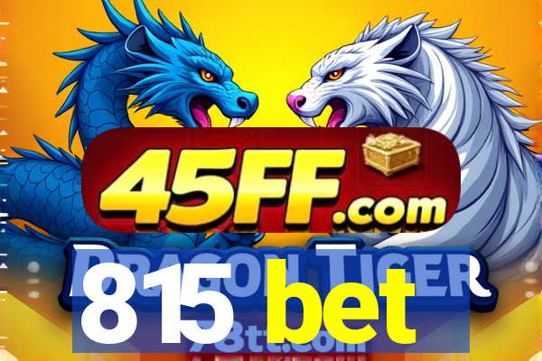 815 bet